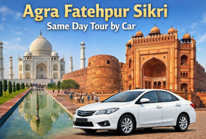 Agra Fatehpur Sikri same day tour by car with Taj Mahal and Buland Darwaza